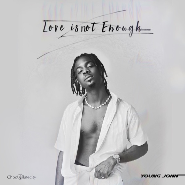 Young Jonn Love is Not Enough EP