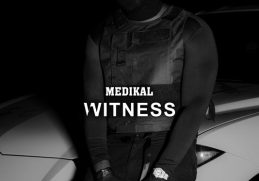 Medikal Witness