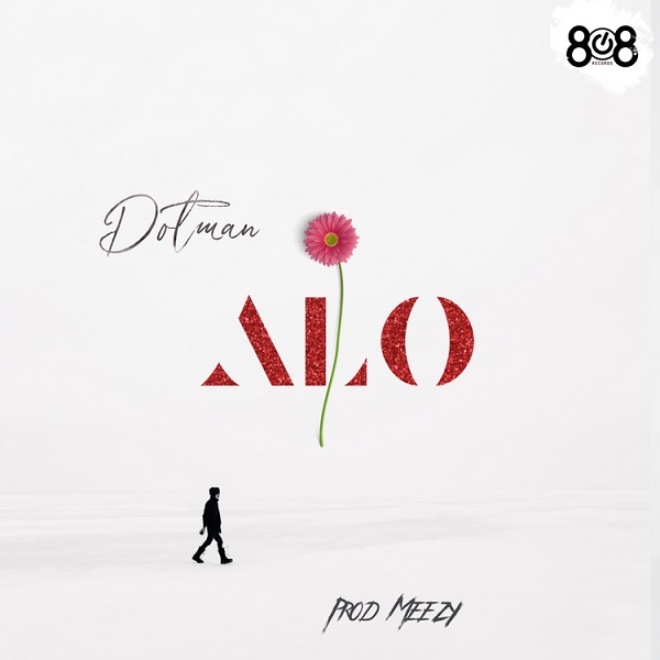 Dotman  ALO Mp3 Download | NaijaVibes