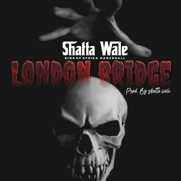 Shatta Wale London Bridge