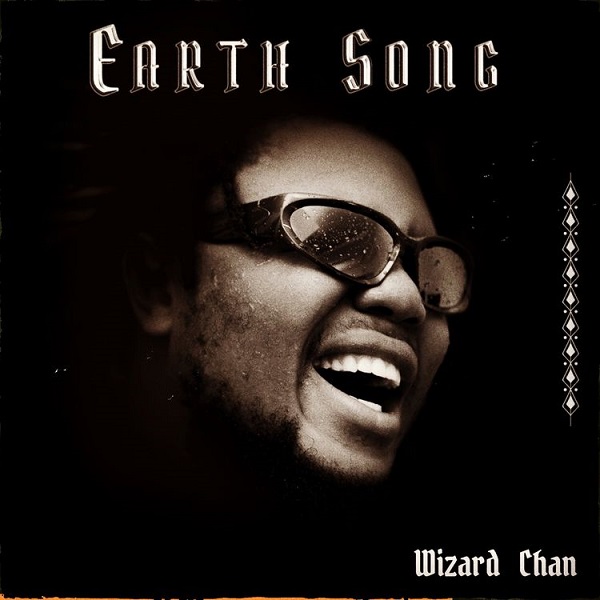 Wizard Chan Earth Song