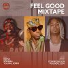 Download Feel Good Mixtape ft. Rema, Spinall, and Young Jonn on Mdundo