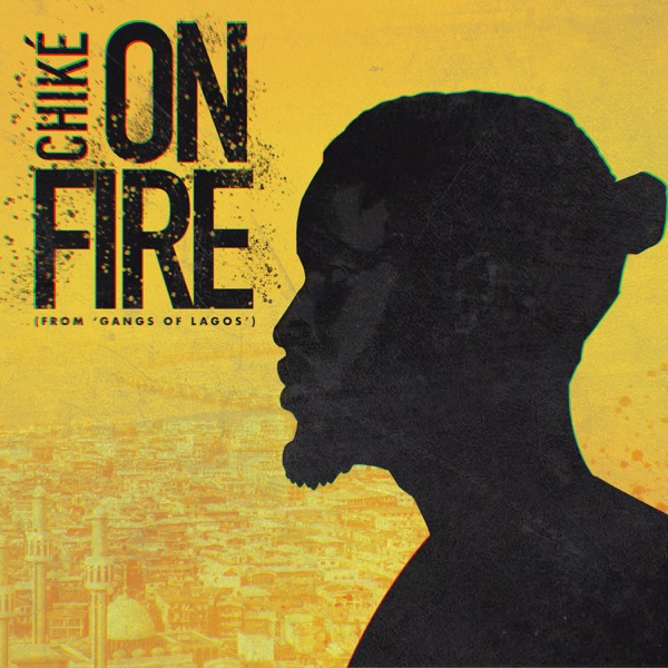 Chike On Fire