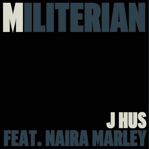 J Hus – Militerian ft. Naira Marley Lyrics