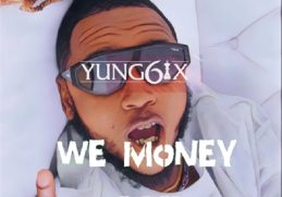 Yung6ix We Money EP