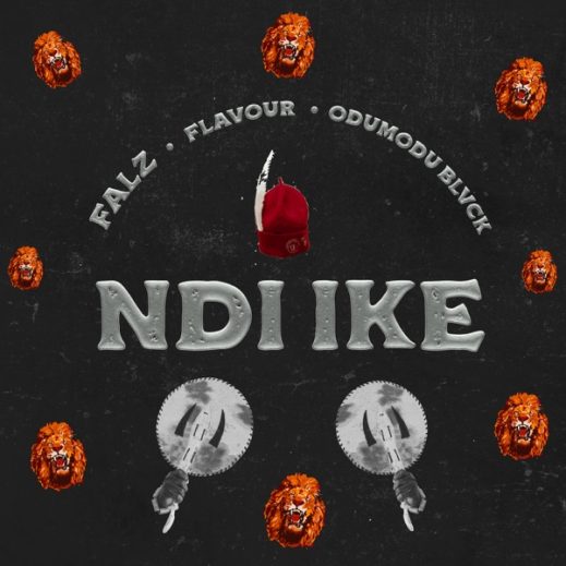 Falz – Ndi Ike ft. Flavour, ODUMODUBLVCK (Lyrics)