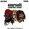 Kolaboy - Kolapiano 2 (Isakaba) Remix ft. Timaya