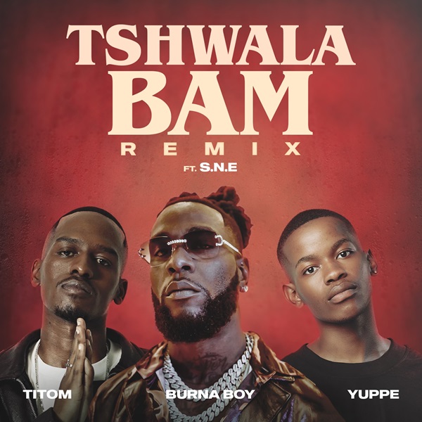 Burna Boy Tshwala Bam Remix