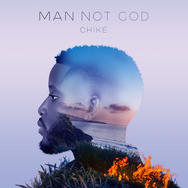 Chike Man Not God Artwork