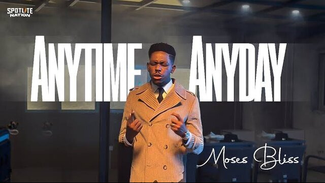 Moses Bliss Anytime Anyday Video