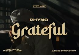 Phyno Grateful Video