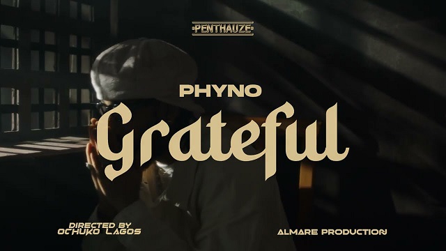 Phyno Grateful Video