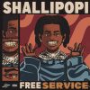 Shallipopi Free Service