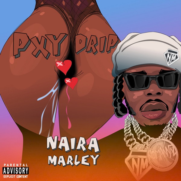 Naira Marley Pxy Drip