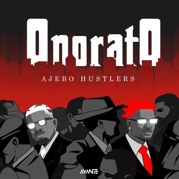 Ajebo Hustlers Onorato EP