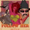 Blaqbonez Follow Her