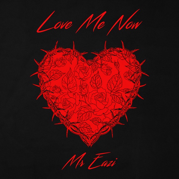 Mr Eazi Love Me Now