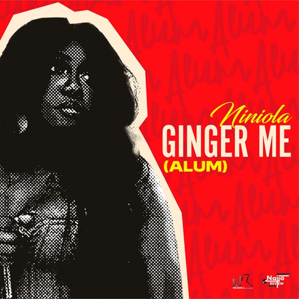 Niniola Ginger Me (Alum)
