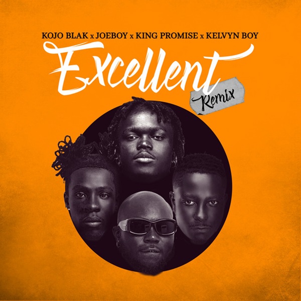 KOJO BLAK Excellent (Remix)