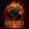 Lawrence Oyor Burn the world