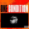 DJ Tunez One Condition