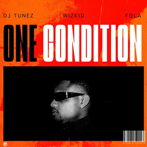 DJ Tunez One Condition