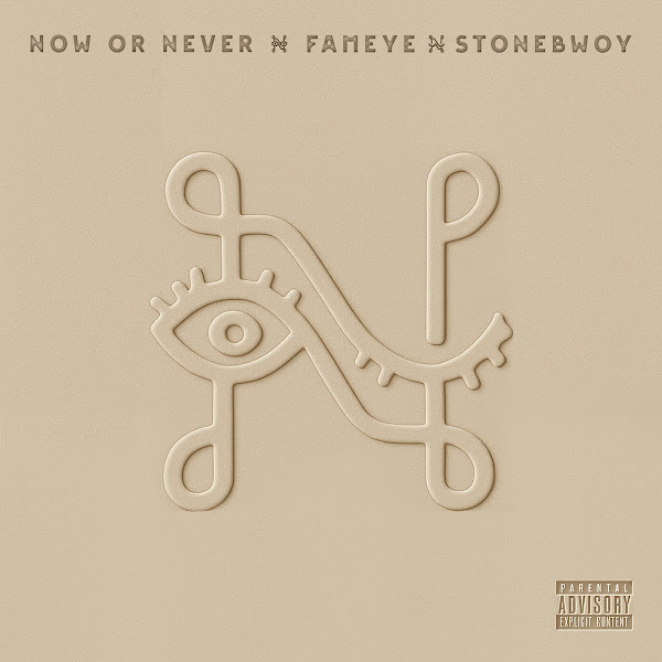 Fameye Now or Never
