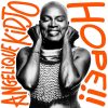 Angélique Kidjo HOPE!!