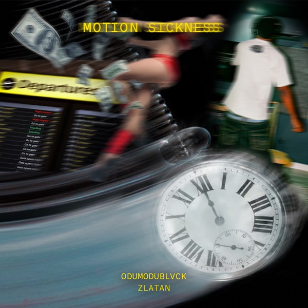 ODUMODUBLVCK MOTION SICKNESS