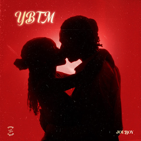 Joeboy YBTM