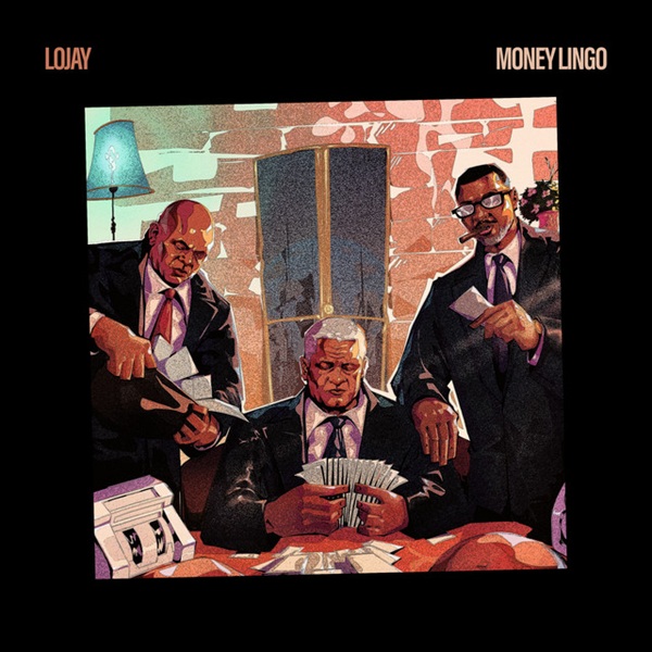 Lojay Money Lingo